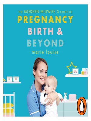 cover image of The Modern Midwife's Guide to Pregnancy, Birth and Beyond